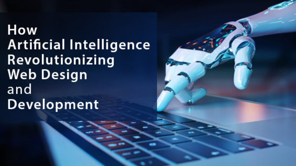 10 Ways AI is Revolutionizing Web Designing and How You Can Stay Ahead of the Curve